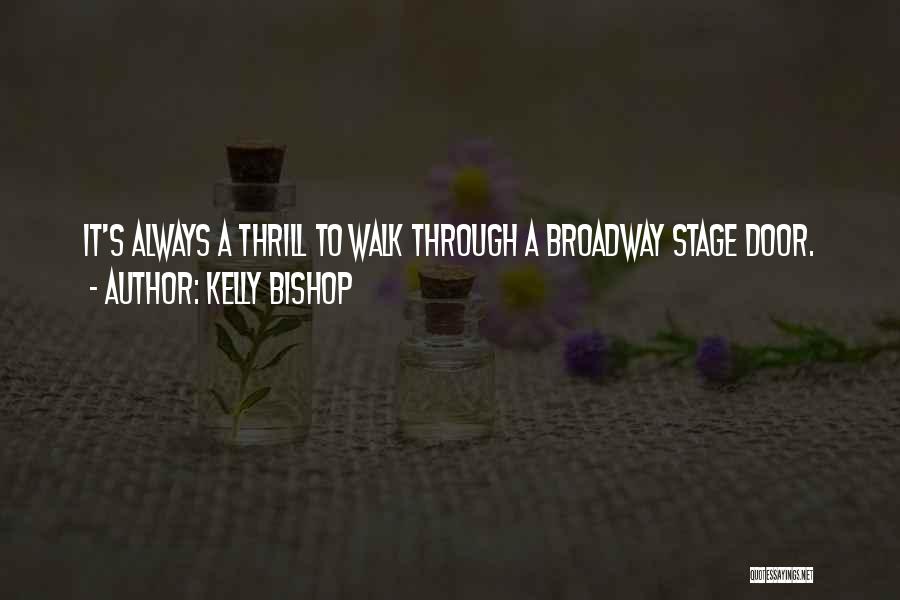 Stage Door Quotes By Kelly Bishop