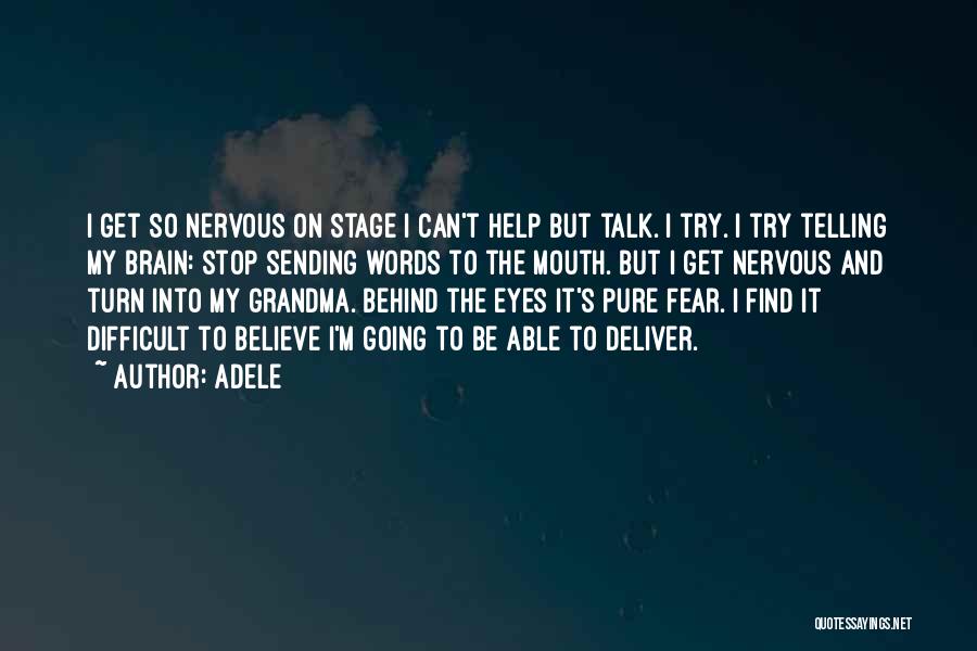 Stage Fear Quotes By Adele