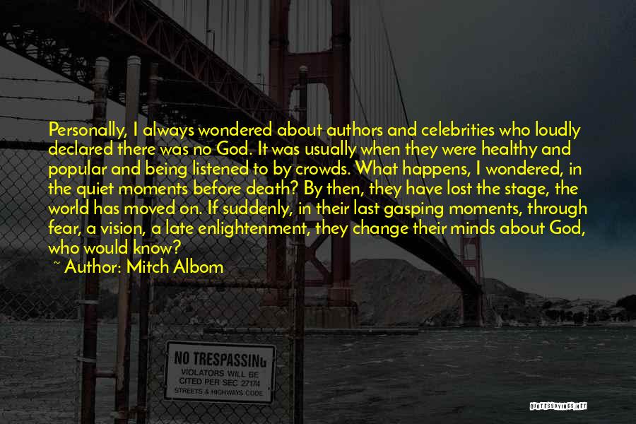 Stage Fear Quotes By Mitch Albom