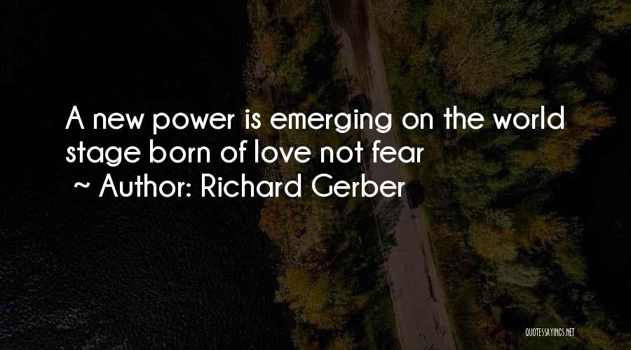 Stage Fear Quotes By Richard Gerber