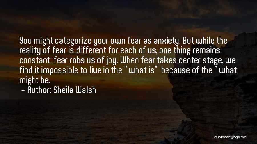 Stage Fear Quotes By Sheila Walsh