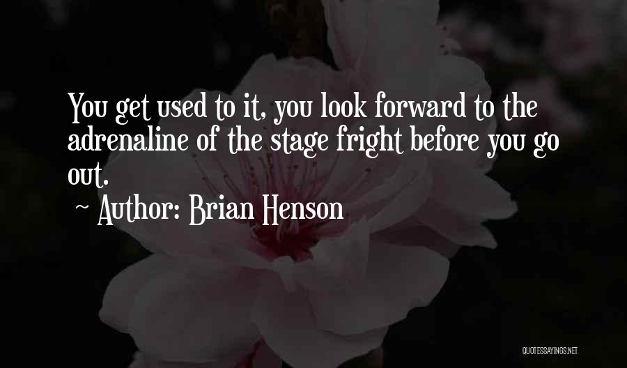 Stage Fright Quotes By Brian Henson