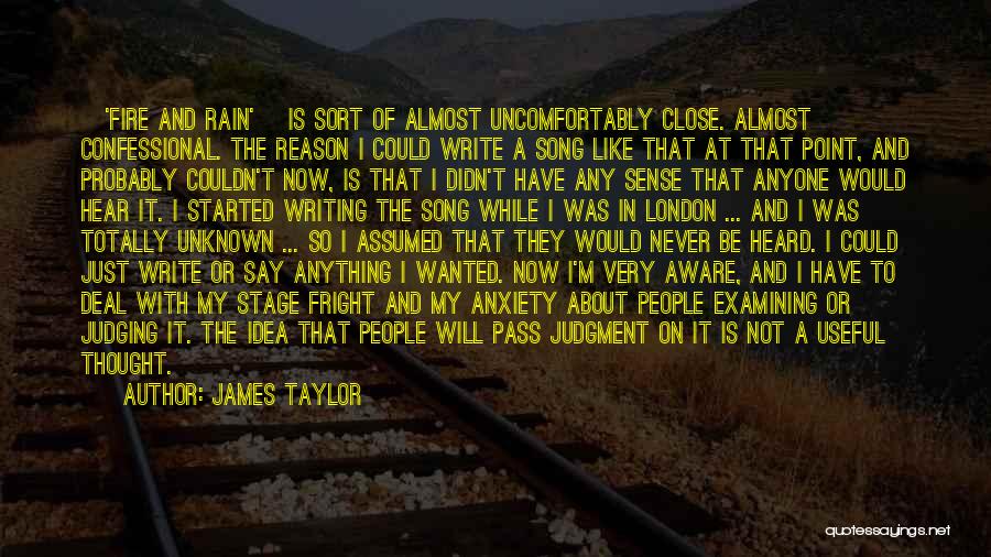 Stage Fright Quotes By James Taylor