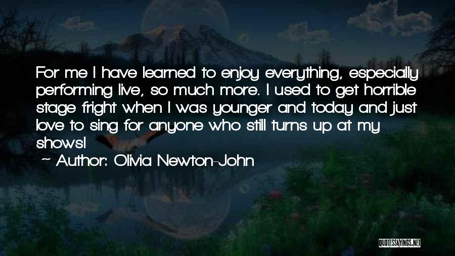 Stage Fright Quotes By Olivia Newton-John