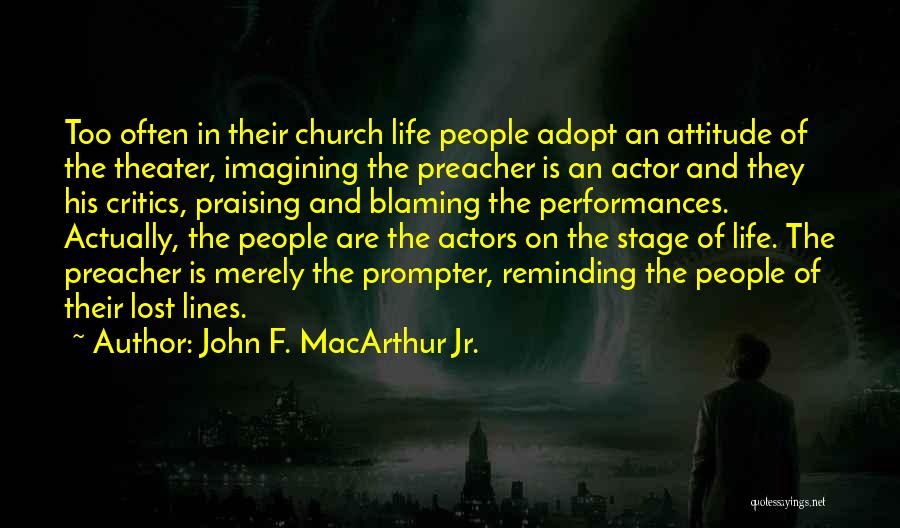 Stage In Life Quotes By John F. MacArthur Jr.