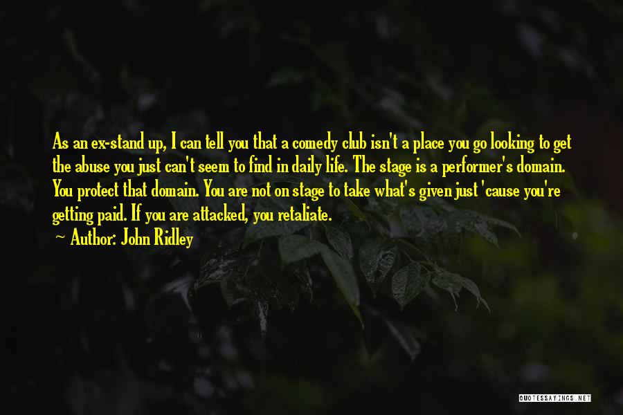 Stage In Life Quotes By John Ridley
