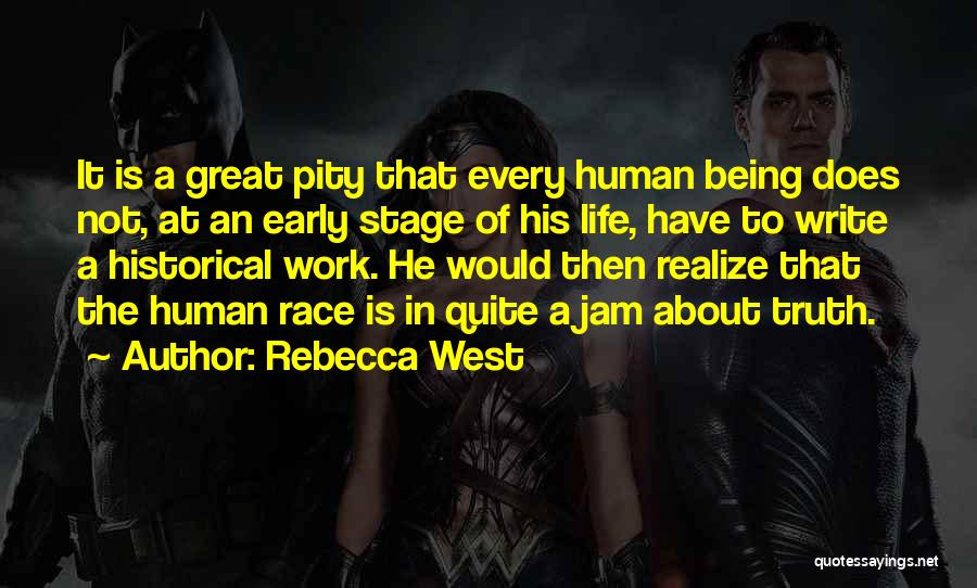 Stage In Life Quotes By Rebecca West