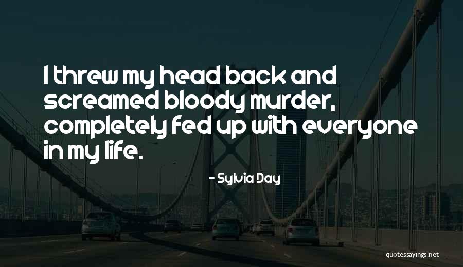 Stage Interview Quotes By Sylvia Day Stage Interview Quotes By Sylvia Day