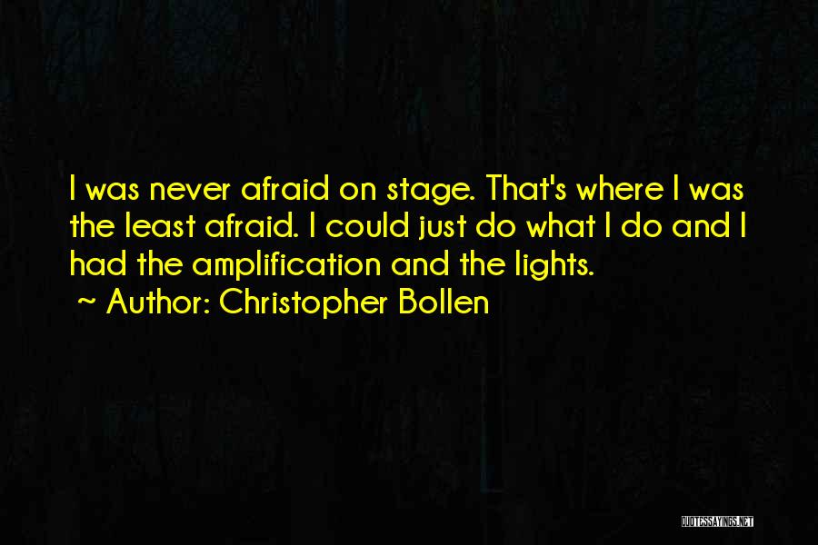 Stage Light Quotes By Christopher Bollen