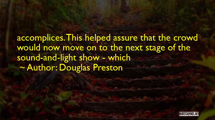 Stage Light Quotes By Douglas Preston