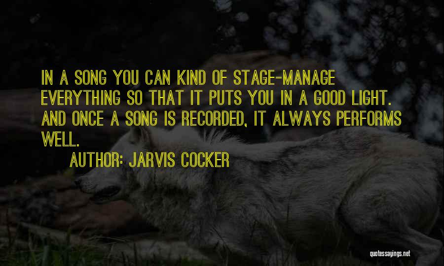 Stage Light Quotes By Jarvis Cocker