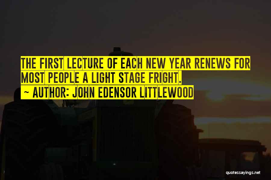 Stage Light Quotes By John Edensor Littlewood
