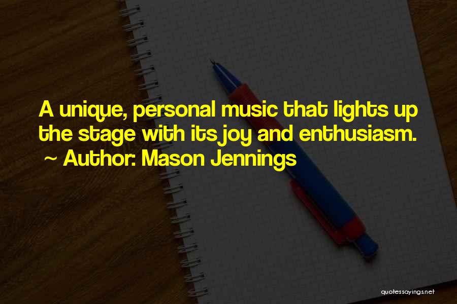 Stage Light Quotes By Mason Jennings