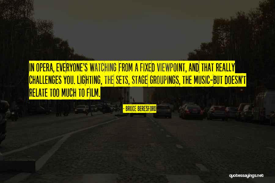 Stage Lighting Quotes By Bruce Beresford Stage Lighting Quotes By Bruce Beresford