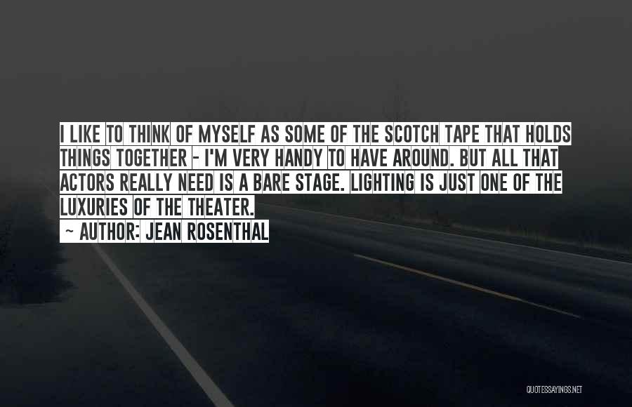 Stage Lighting Quotes By Jean Rosenthal