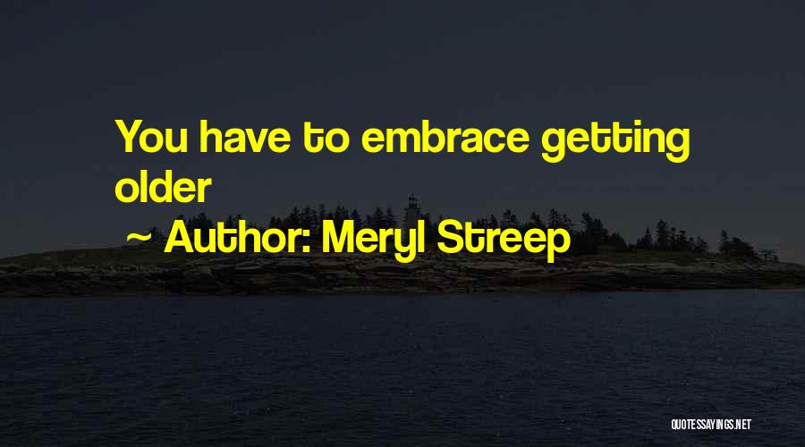 Stage Manager Funny Quotes By Meryl Streep