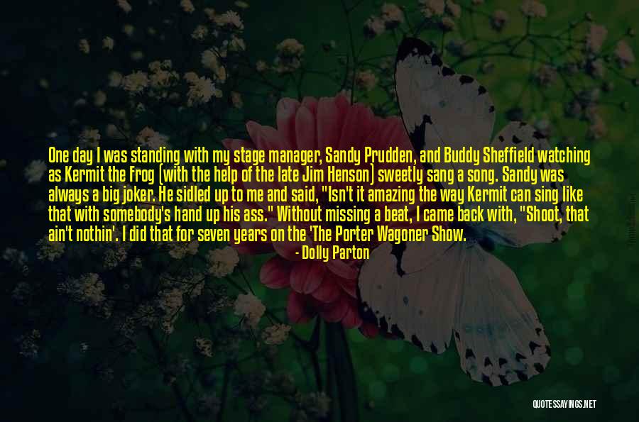 Stage Manager Quotes By Dolly Parton