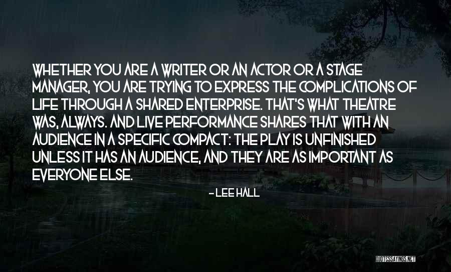 Stage Manager Quotes By Lee Hall