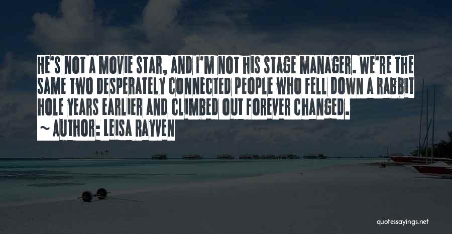 Stage Manager Quotes By Leisa Rayven