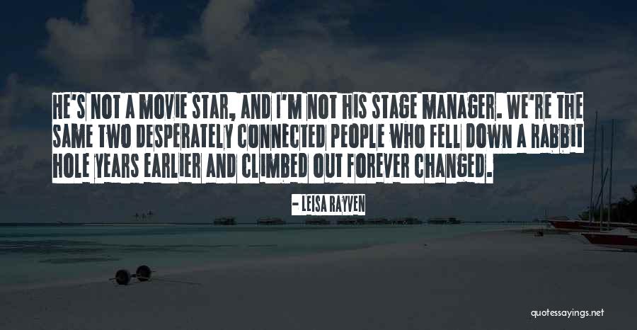 Stage Manager Quotes By Leisa Rayven