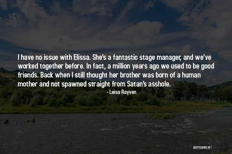 Stage Manager Quotes By Leisa Rayven