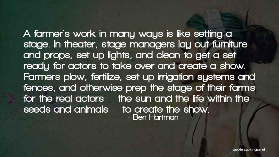 Stage Managing Quotes By Ben Hartman