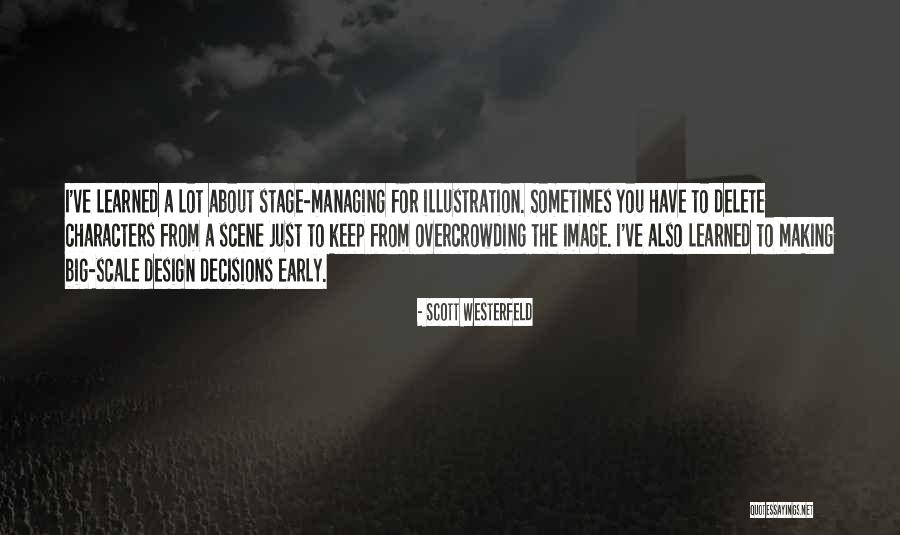 Stage Managing Quotes By Scott Westerfeld