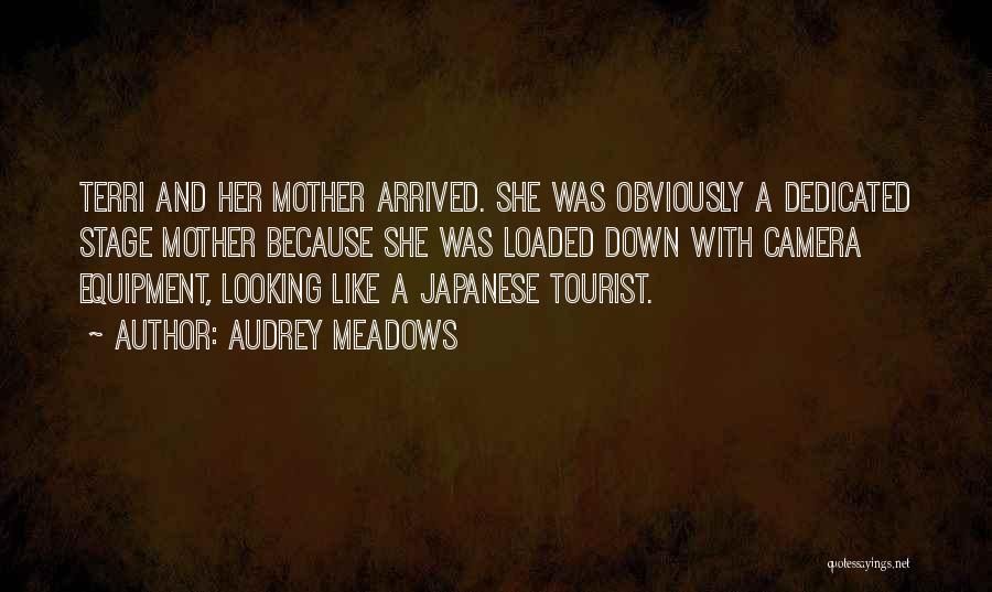 Stage Mother Quotes By Audrey Meadows