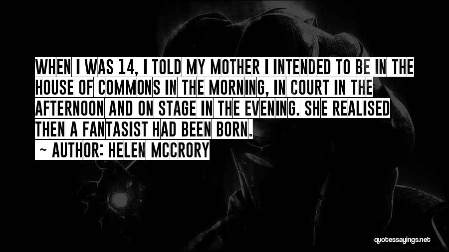 Stage Mother Quotes By Helen McCrory