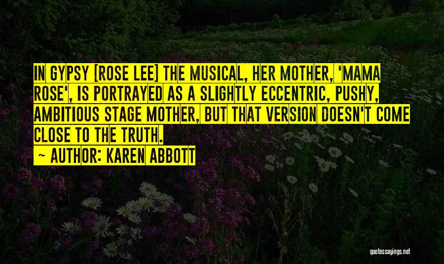 Stage Mother Quotes By Karen Abbott