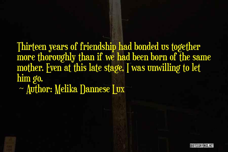 Stage Mother Quotes By Melika Dannese Lux