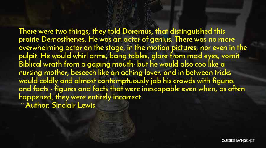 Stage Mother Quotes By Sinclair Lewis