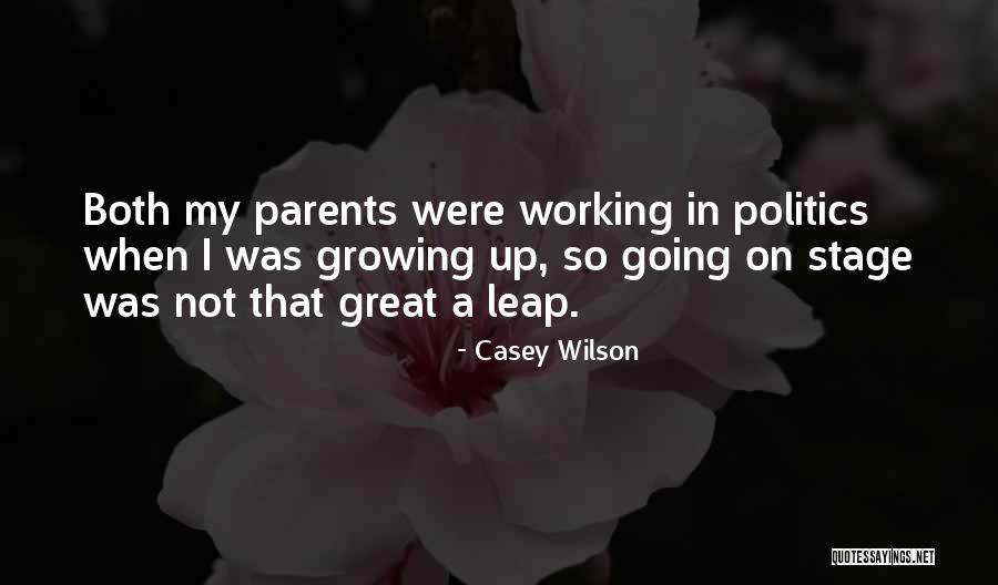 Stage Parents Quotes By Casey Wilson Stage Parents Quotes By Casey Wilson