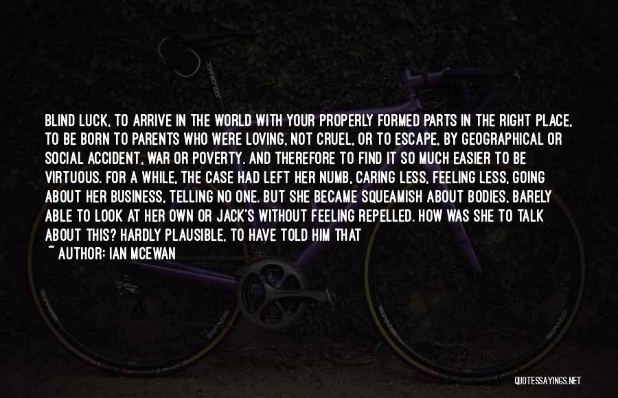 Stage Parents Quotes By Ian McEwan