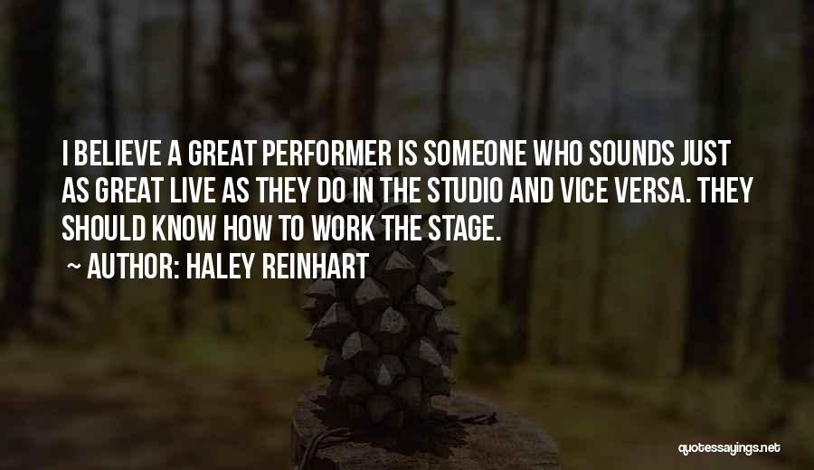 Stage Performer Quotes By Haley Reinhart