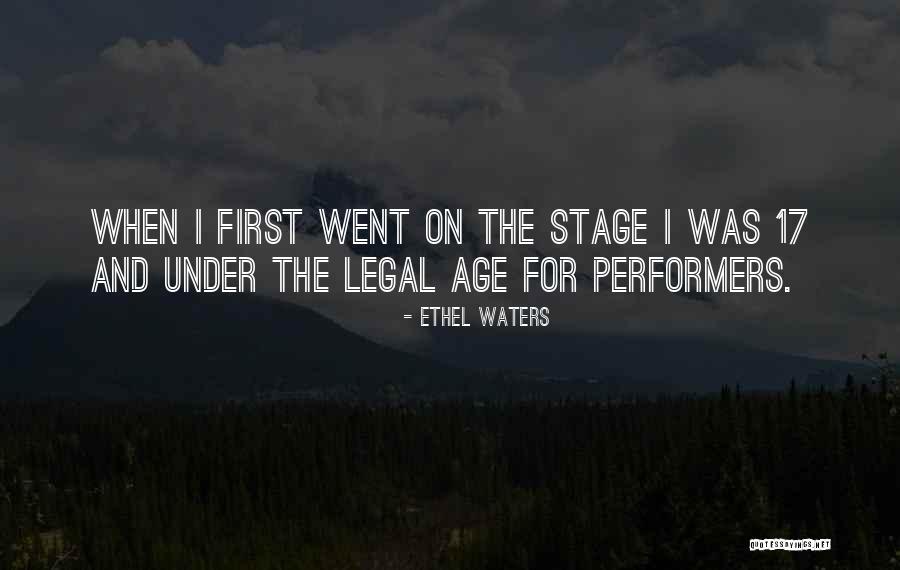 Stage Performers Quotes By Ethel Waters Stage Performers Quotes By Ethel Waters