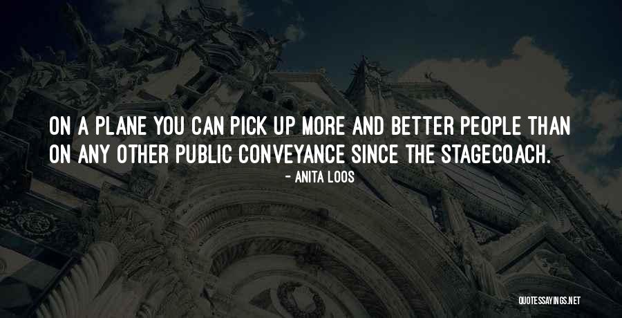 Stagecoach Quotes By Anita Loos Stagecoach Quotes By Anita Loos