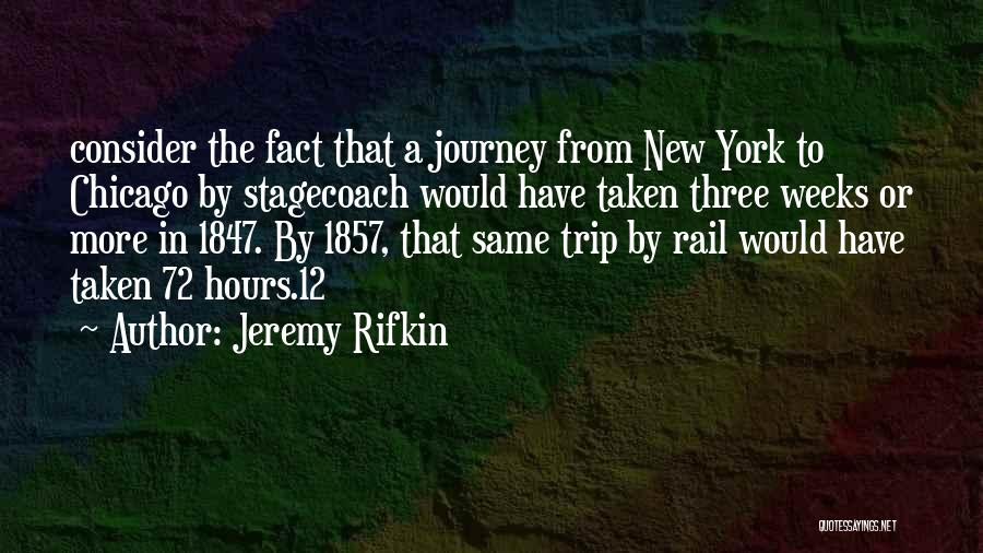 Stagecoach Quotes By Jeremy Rifkin