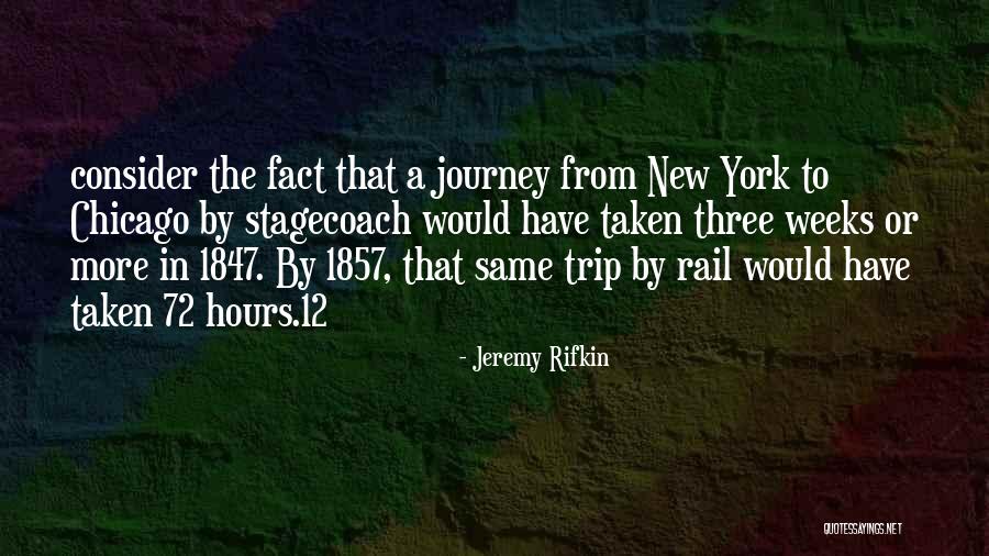 Stagecoach Quotes By Jeremy Rifkin