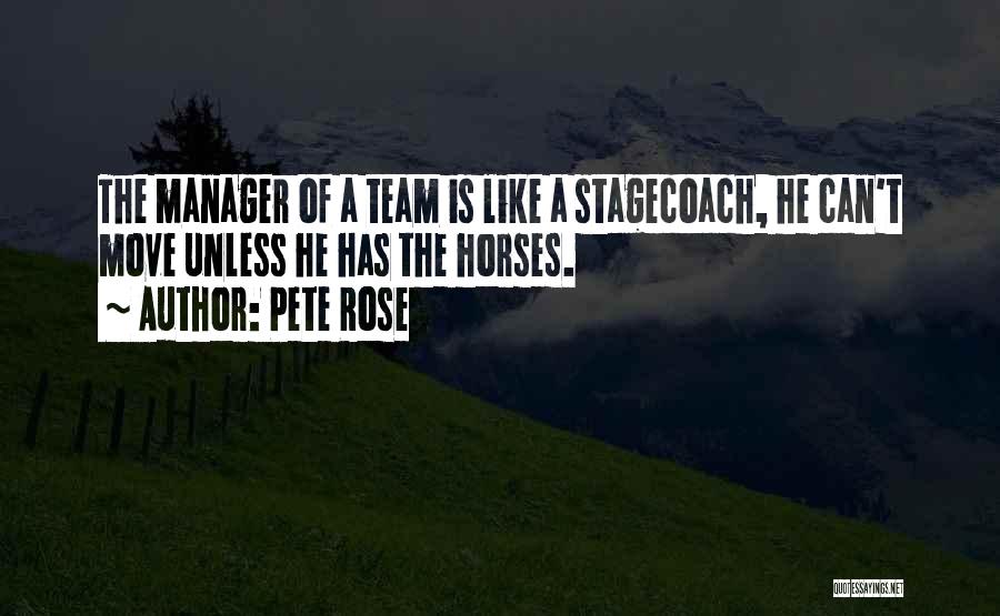 Stagecoach Quotes By Pete Rose