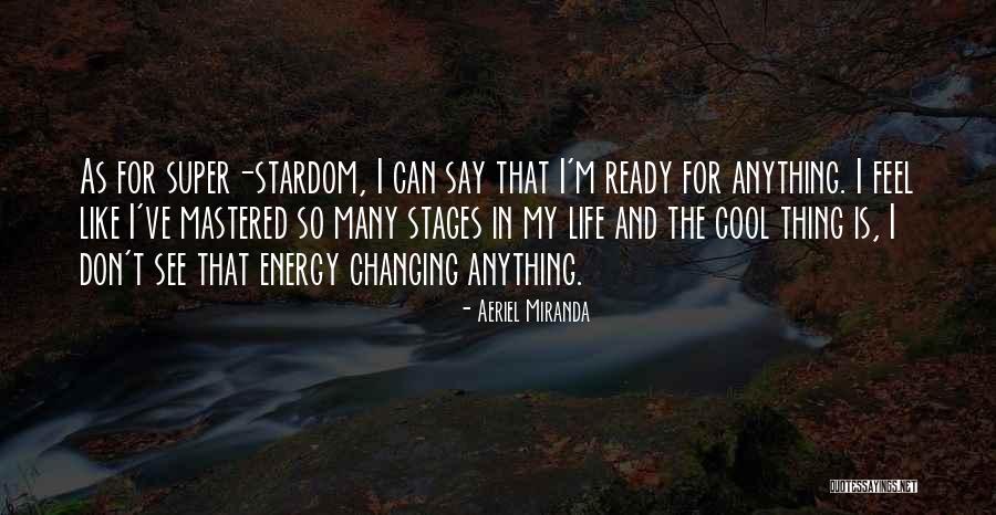 Stages In Life Quotes By Aeriel Miranda Stages In Life Quotes By Aeriel Miranda