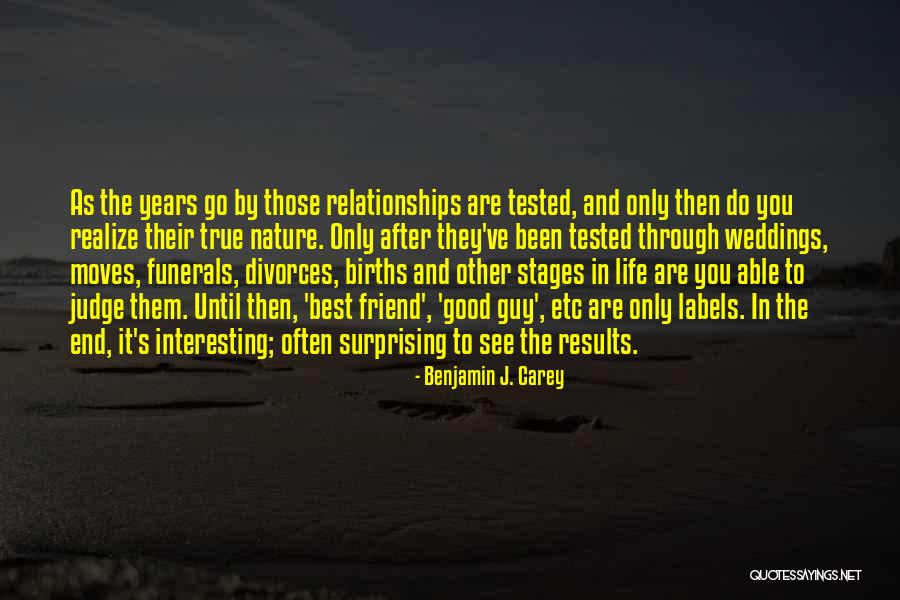 Stages In Life Quotes By Benjamin J. Carey Stages In Life Quotes By Benjamin J. Carey