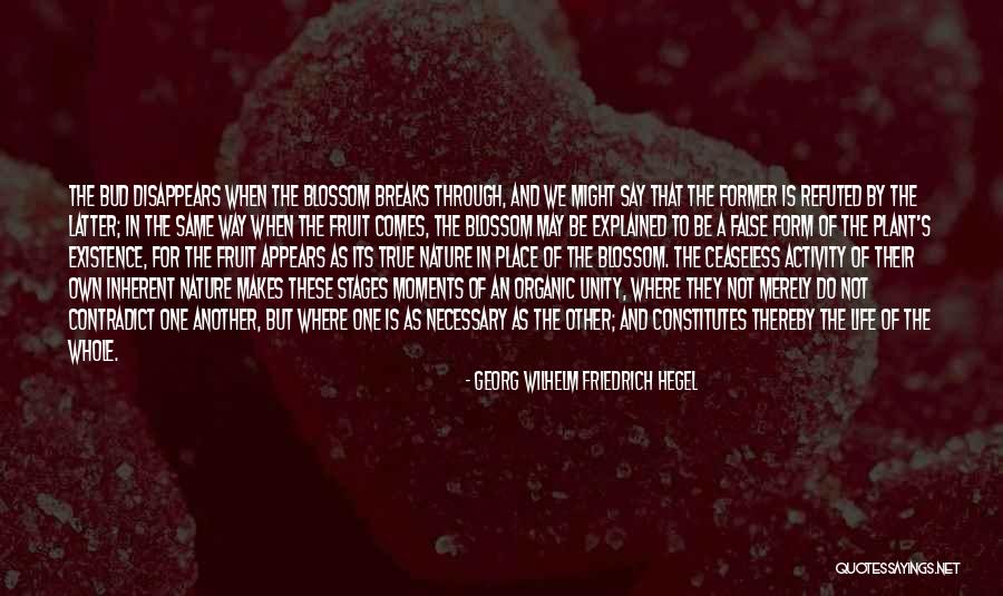 Stages In Life Quotes By Georg Wilhelm Friedrich Hegel Stages In Life Quotes By Georg Wilhelm Friedrich Hegel