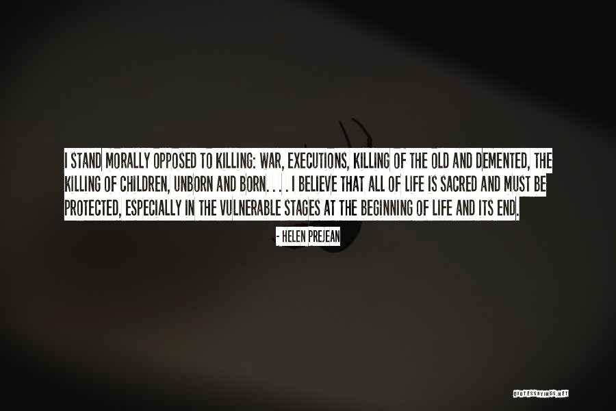 Stages In Life Quotes By Helen Prejean Stages In Life Quotes By Helen Prejean