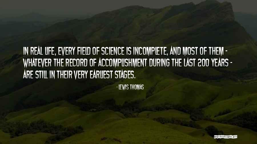 Stages In Life Quotes By Lewis Thomas Stages In Life Quotes By Lewis Thomas