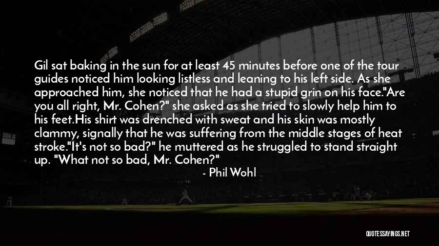 Stages In Life Quotes By Phil Wohl Stages In Life Quotes By Phil Wohl