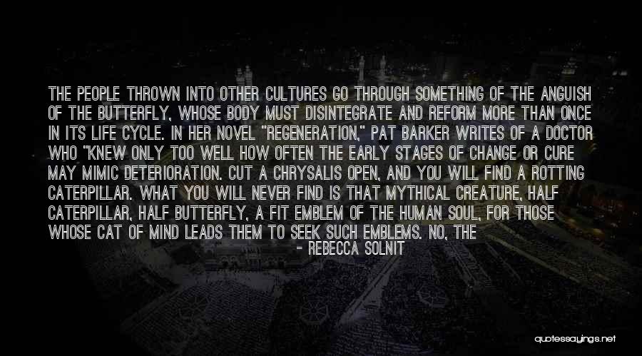 Stages In Life Quotes By Rebecca Solnit Stages In Life Quotes By Rebecca Solnit