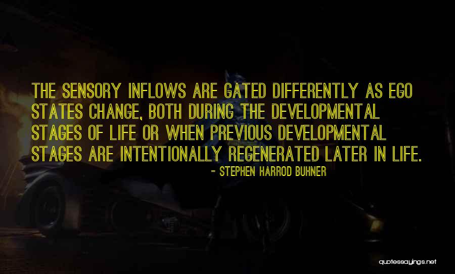 Stages In Life Quotes By Stephen Harrod Buhner Stages In Life Quotes By Stephen Harrod Buhner