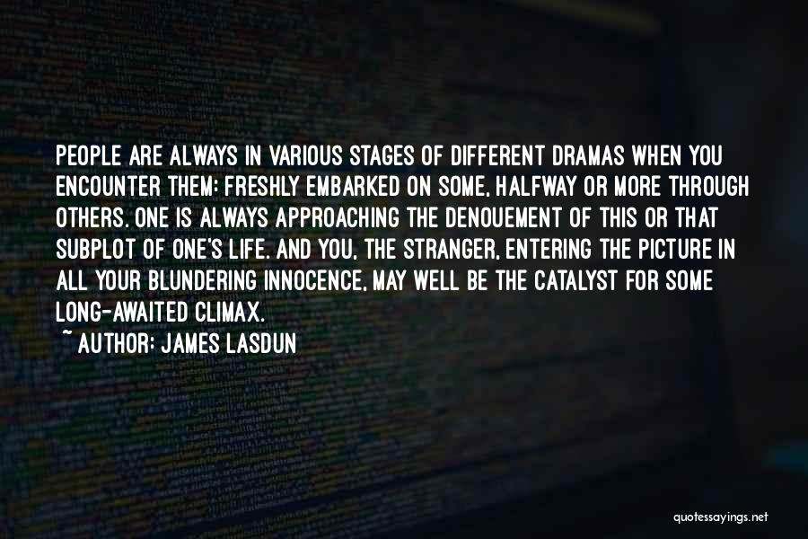 Stages Of Life Picture Quotes By James Lasdun
