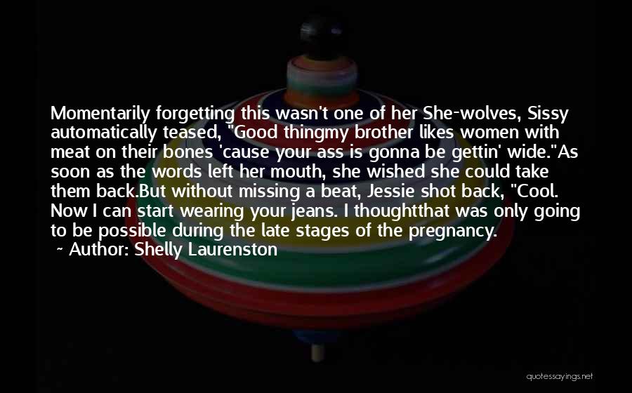 Stages Of Pregnancy Quotes By Shelly Laurenston